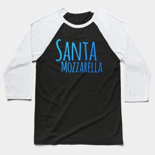 Luca - Santa Mozzarella Baseball T-Shirt